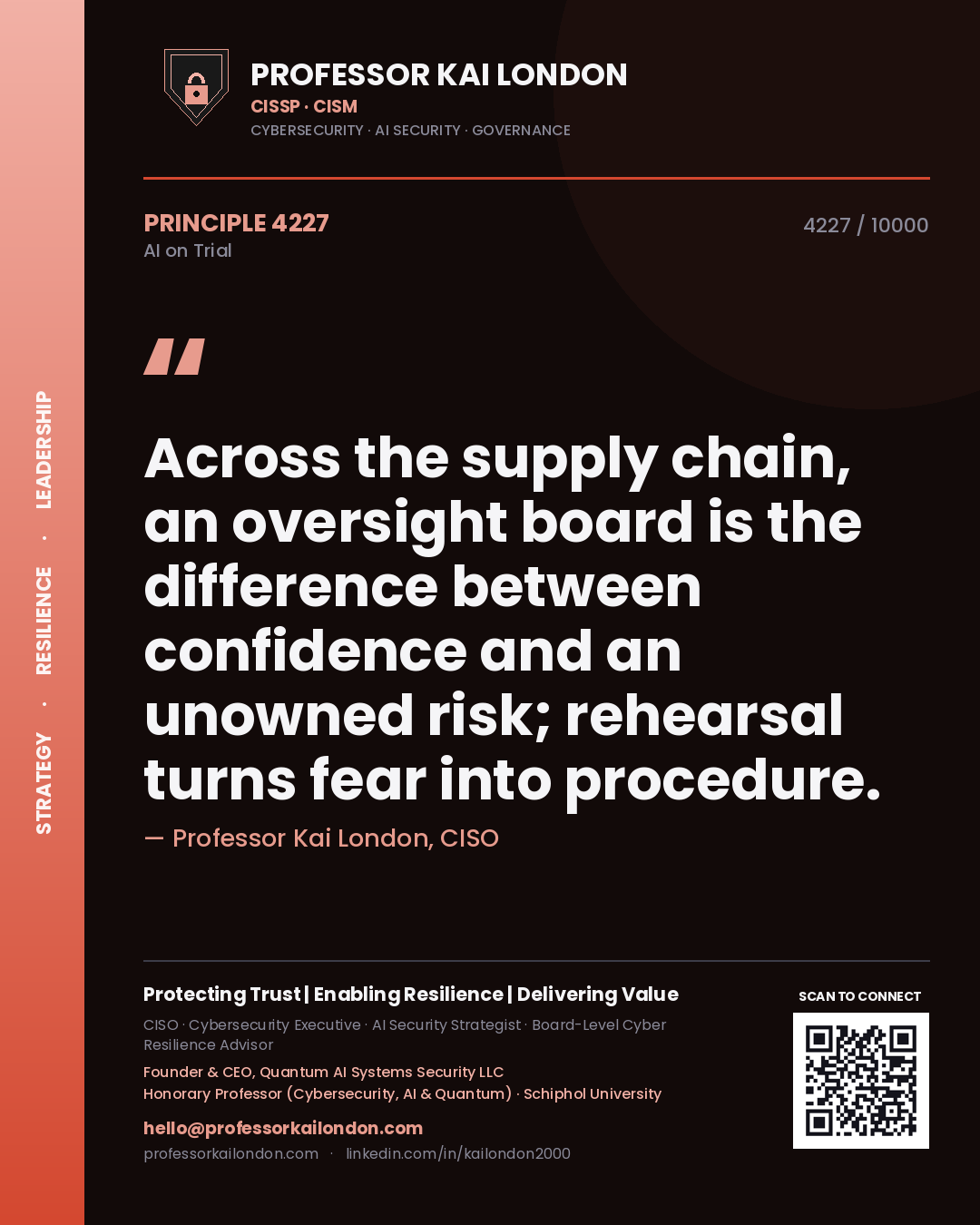 Quote card by Professor Kai London reading 'Across the supply chain, an oversight board is the difference between confidence and an unowned risk; rehearsal turns fear into procedure.'. From the book AI on Trial.