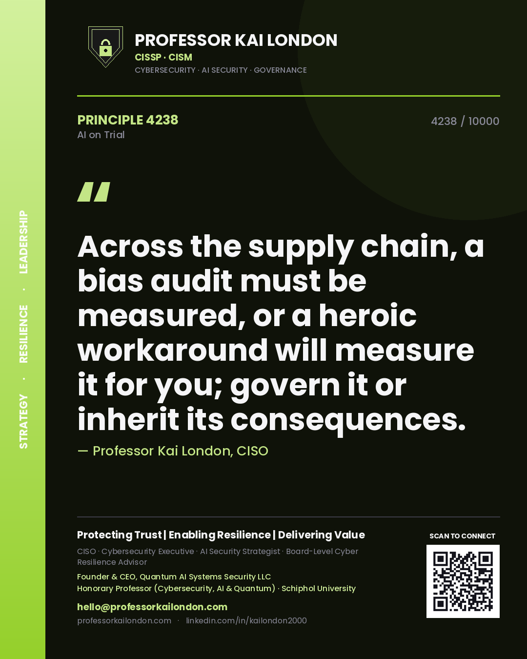 Quote card by Professor Kai London reading 'Across the supply chain, a bias audit must be measured, or a heroic workaround will measure it for you; govern it or inherit its consequences.'. From the book AI on Trial.