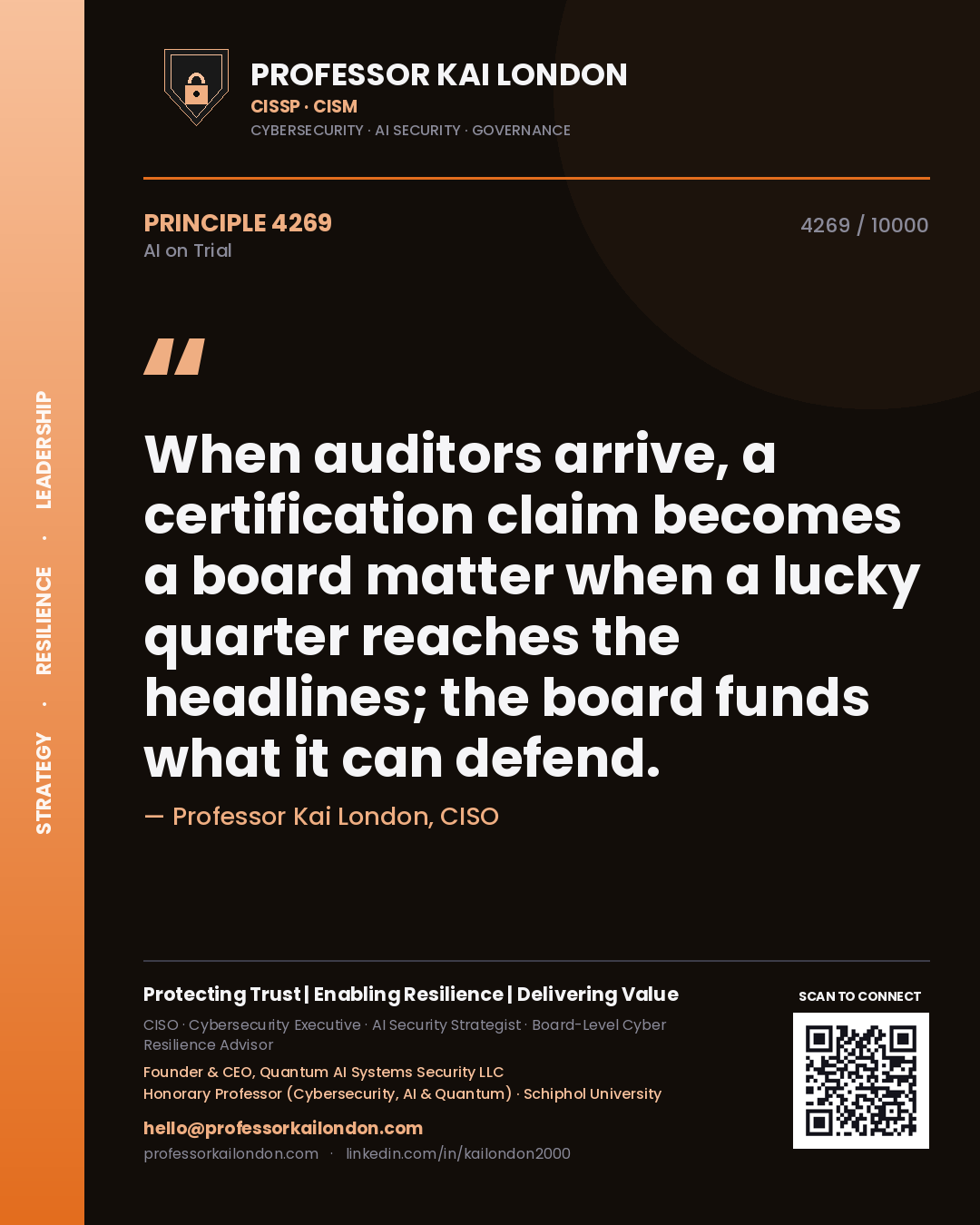 Quote card by Professor Kai London reading 'When auditors arrive, a certification claim becomes a board matter when a lucky quarter reaches the headlines; the board funds what it can defend.'. From the book AI on Trial.
