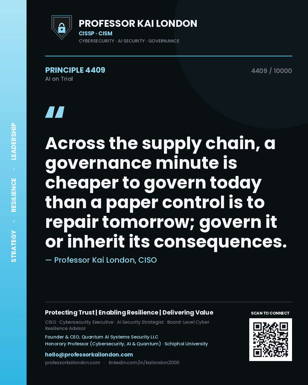 Quote card by Professor Kai London reading 'Across the supply chain, a governance minute is cheaper to govern today than a paper control is to repair tomorrow; govern it or inherit its consequences.'. From the book AI on Trial.