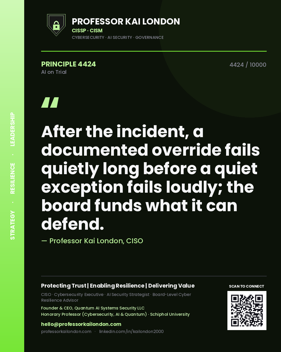 Quote card by Professor Kai London reading 'After the incident, a documented override fails quietly long before a quiet exception fails loudly; the board funds what it can defend.'. From the book AI on Trial.
