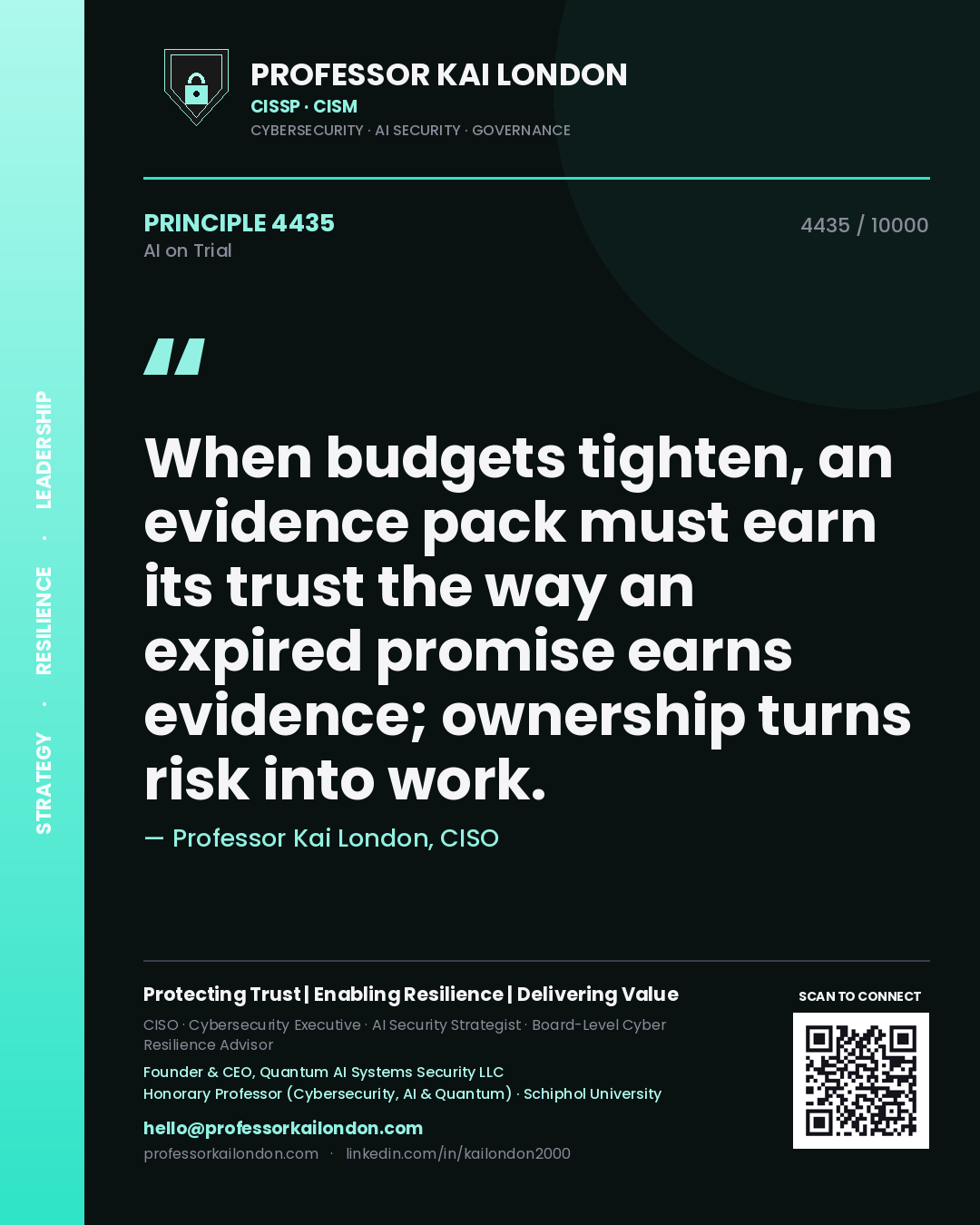 Quote card by Professor Kai London reading 'When budgets tighten, an evidence pack must earn its trust the way an expired promise earns evidence; ownership turns risk into work.'. From the book AI on Trial.