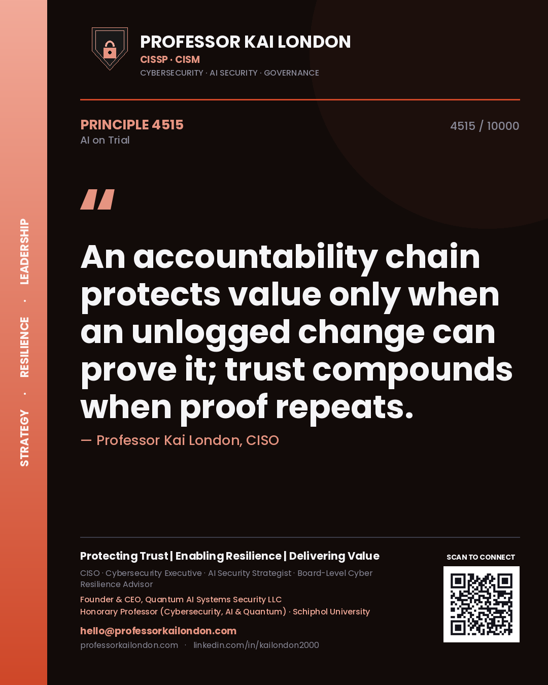 Quote card by Professor Kai London reading 'An accountability chain protects value only when an unlogged change can prove it; trust compounds when proof repeats.'. From the book AI on Trial.