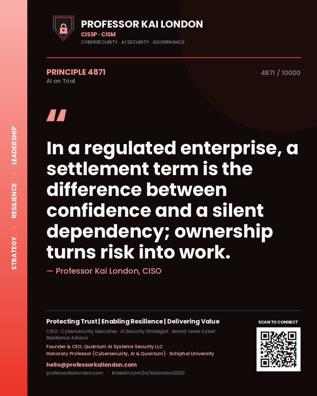 Professor Kai London principle 4871: In a regulated enterprise, a settlement term is the difference between confidence and a silent dependency; ownership turns risk into work.