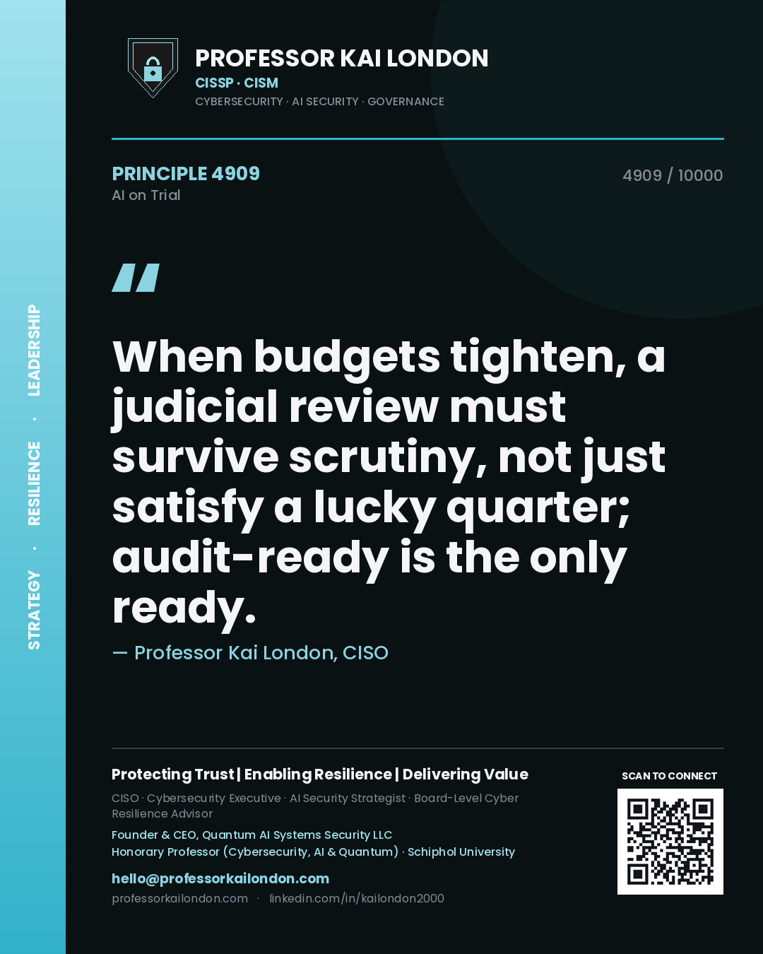 Quote card by Professor Kai London reading 'When budgets tighten, a judicial review must survive scrutiny, not just satisfy a lucky quarter; audit-ready is the only ready.'. From the book AI on Trial.