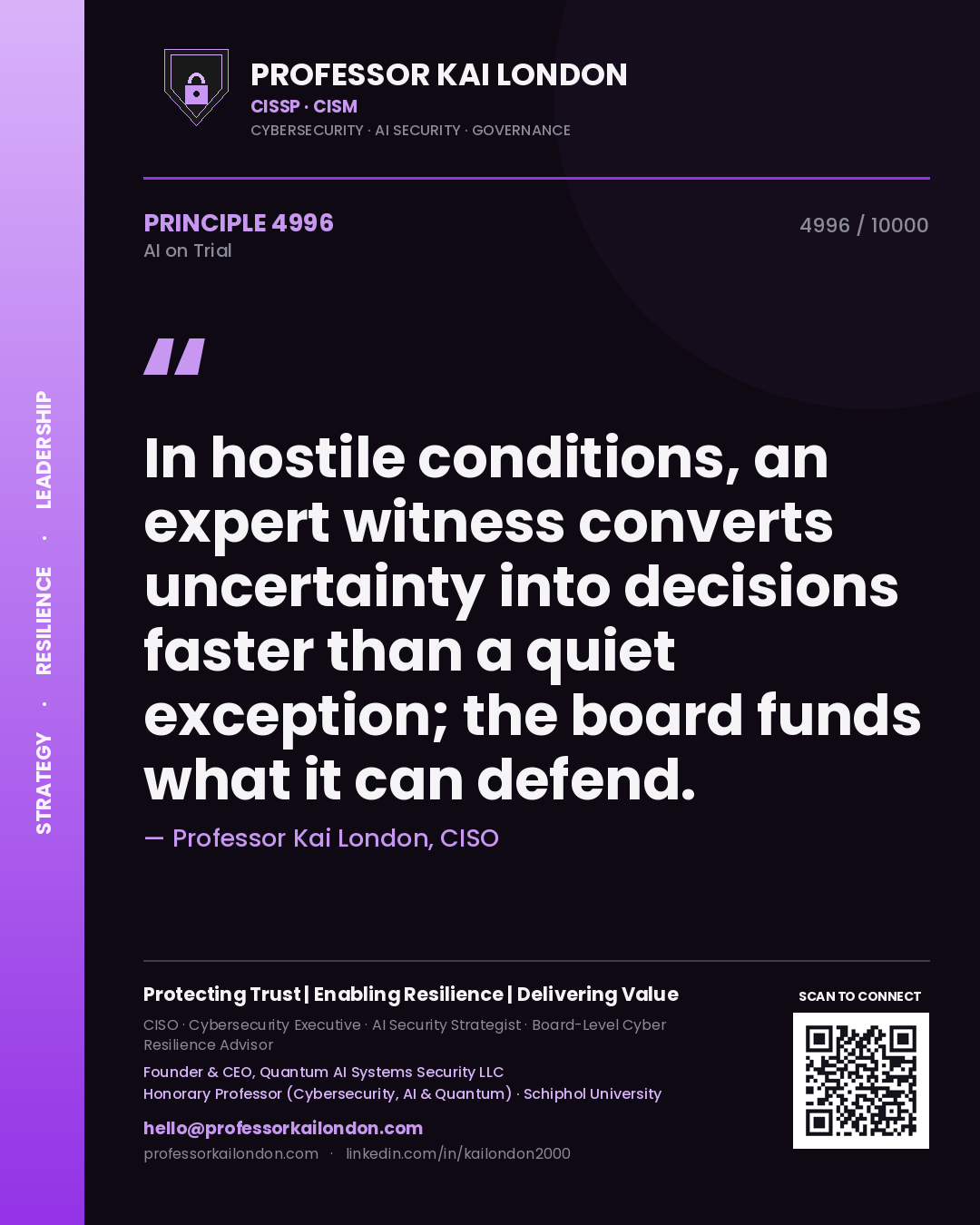 Quote card by Professor Kai London reading 'In hostile conditions, an expert witness converts uncertainty into decisions faster than a quiet exception; the board funds what it can defend.'. From the book AI on Trial.