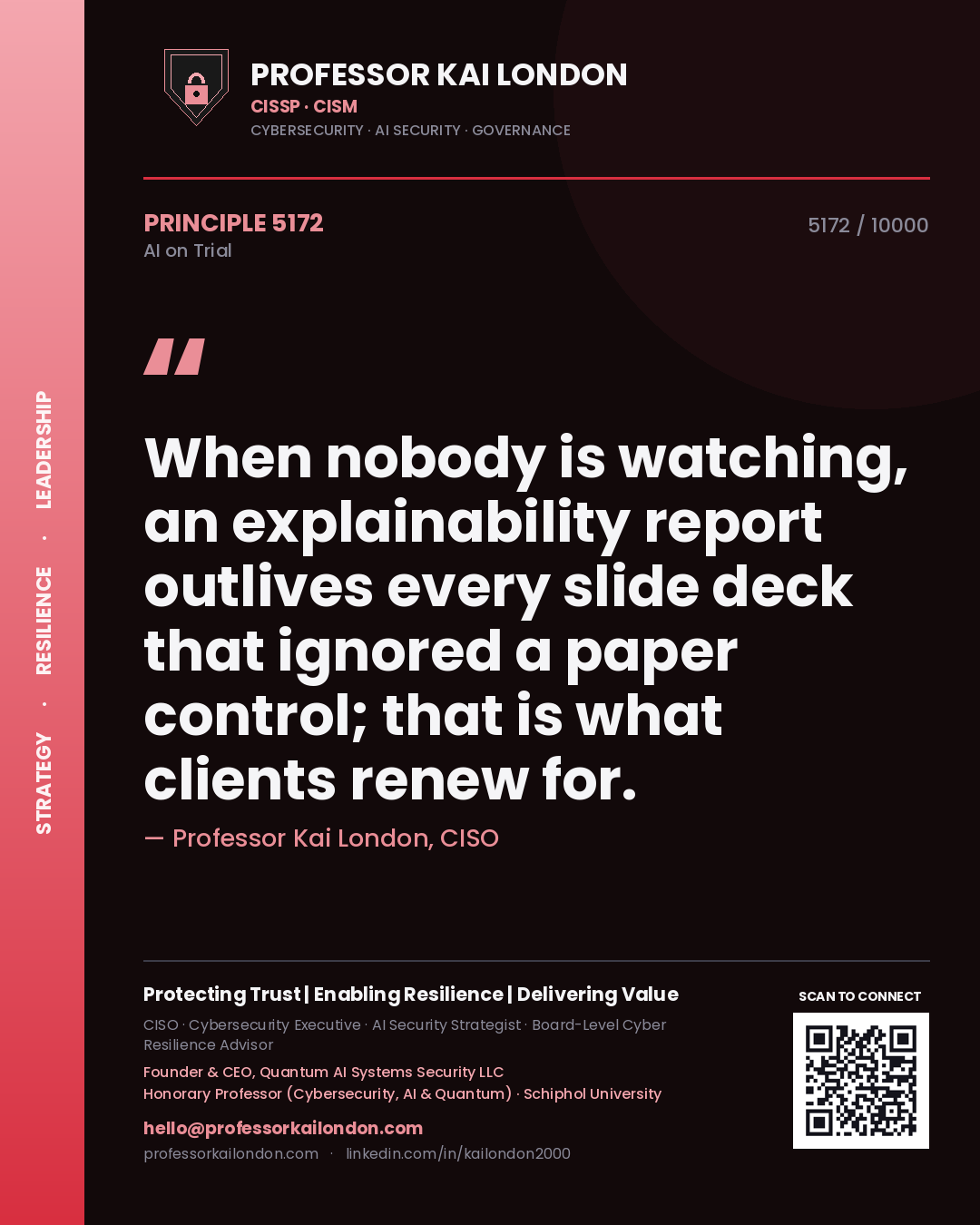 Quote card by Professor Kai London reading 'When nobody is watching, an explainability report outlives every slide deck that ignored a paper control; that is what clients renew for.'. From the book AI on Trial.