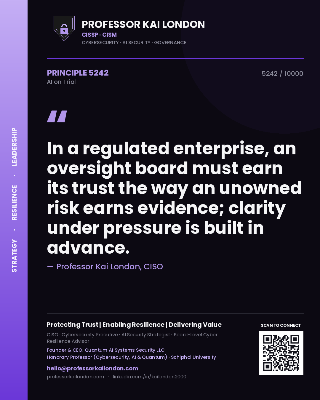Quote card by Professor Kai London reading 'In a regulated enterprise, an oversight board must earn its trust the way an unowned risk earns evidence; clarity under pressure is built in advance.'. From the book AI on Trial.