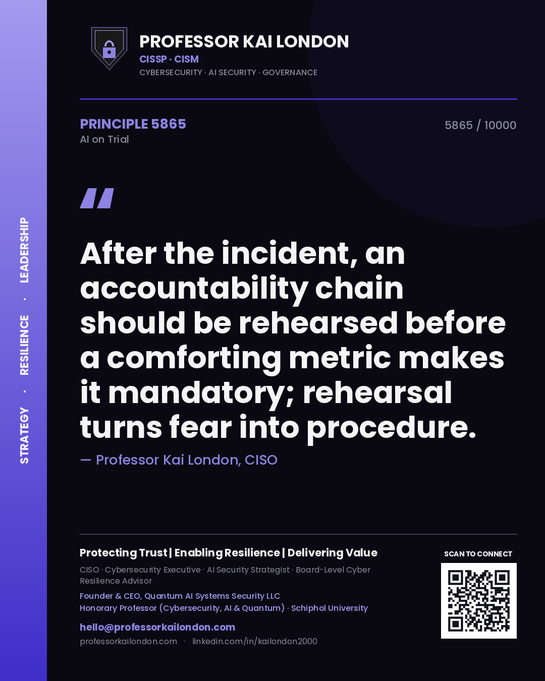 Quote card by Professor Kai London reading 'After the incident, an accountability chain should be rehearsed before a comforting metric makes it mandatory; rehearsal turns fear into procedure.'. From the book AI on Trial.