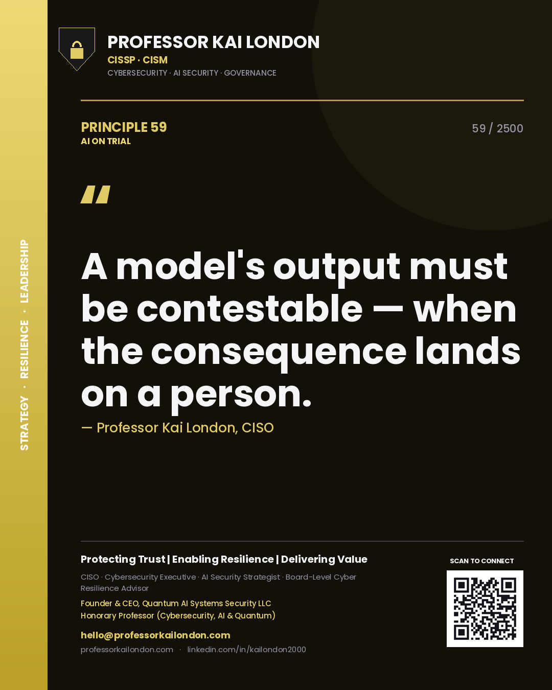 Quote card by Professor Kai London reading 'A model's output must be contestable — when the consequence lands on a person.'. From the book AI on Trial.