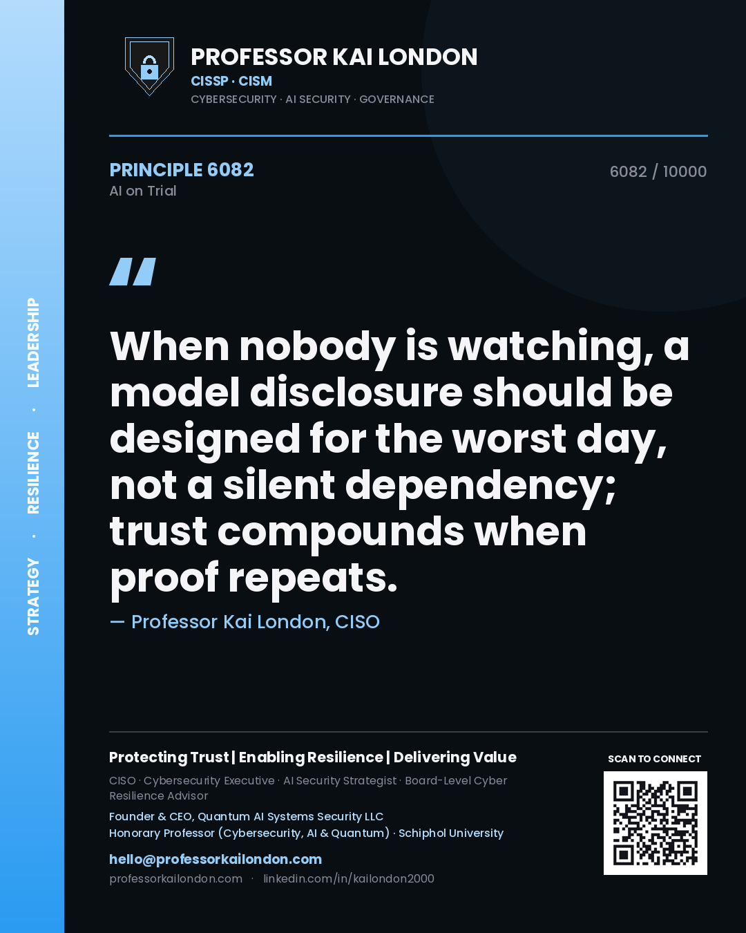 Professor Kai London principle 6082: When nobody is watching, a model disclosure should be designed for the worst day, not a silent dependency; trust compounds when proof repeats.