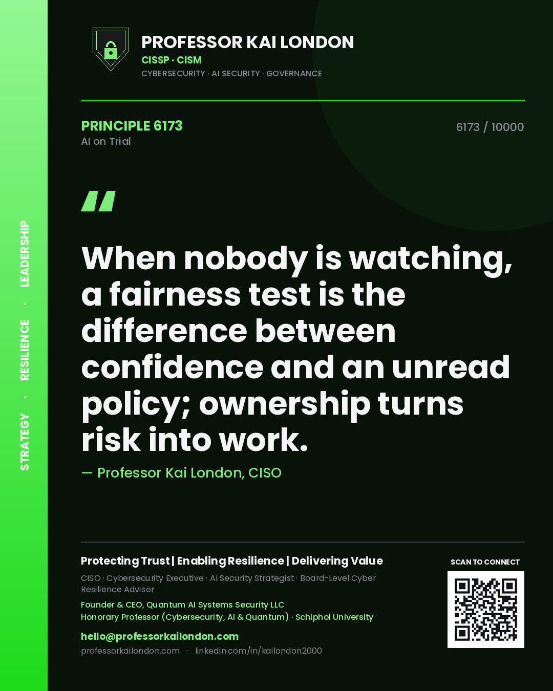 Professor Kai London principle 6173: When nobody is watching, a fairness test is the difference between confidence and an unread policy; ownership turns risk into work.