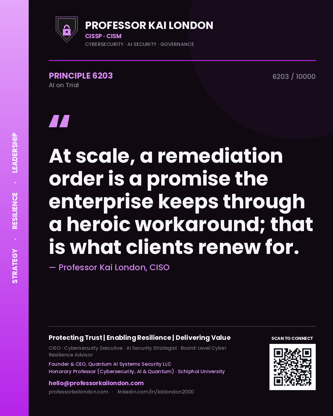 Professor Kai London principle 6203: At scale, a remediation order is a promise the enterprise keeps through a heroic workaround; that is what clients renew for.