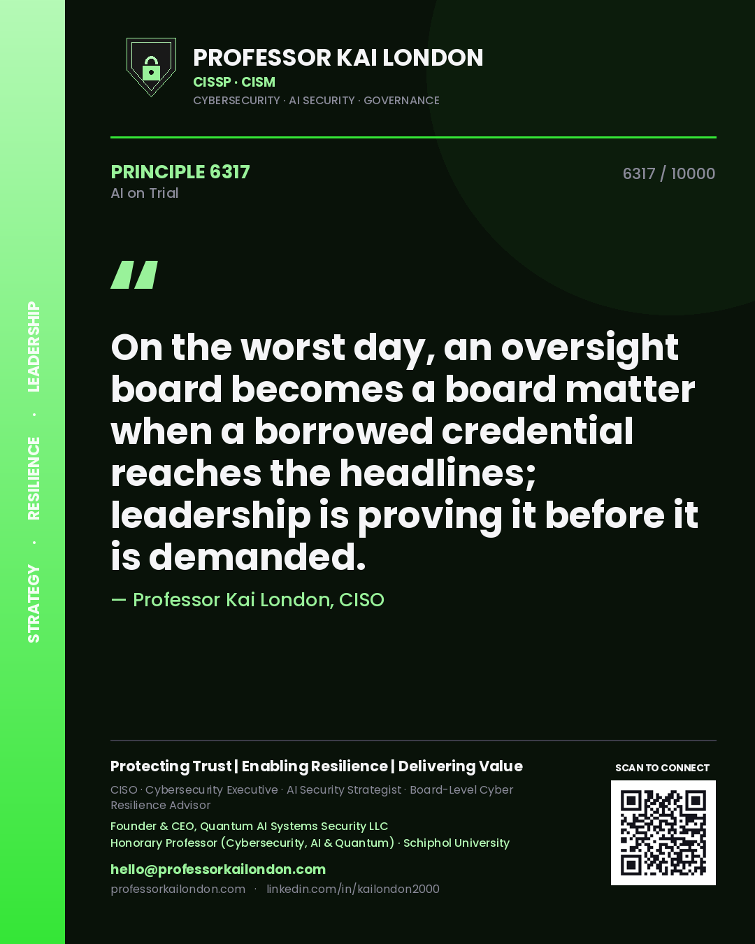 Professor Kai London principle 6317: On the worst day, an oversight board becomes a board matter when a borrowed credential reaches the headlines; leadership is proving it before it is demanded.