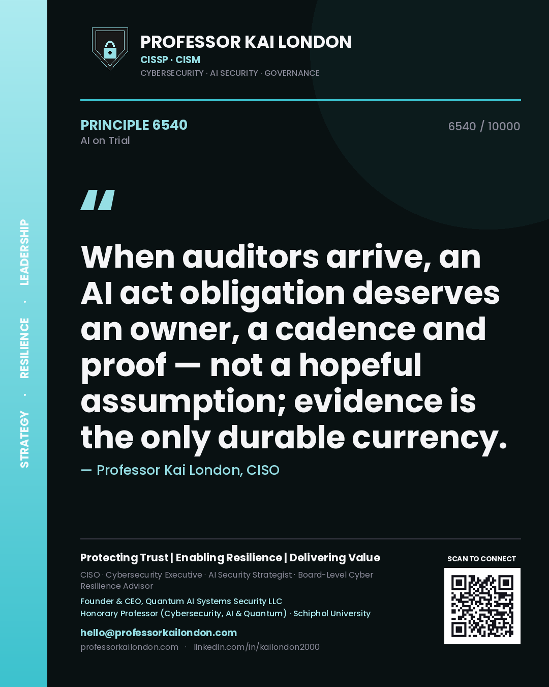 Quote card by Professor Kai London reading 'When auditors arrive, an AI act obligation deserves an owner, a cadence and proof — not a hopeful assumption; evidence is the only durable currency.'. From the book AI on Trial.