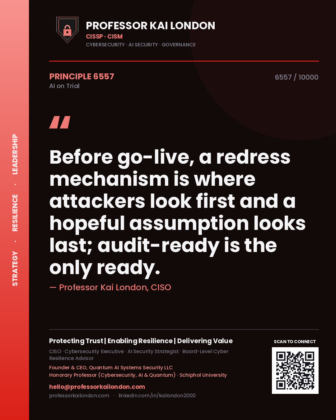 Quote card by Professor Kai London reading 'Before go-live, a redress mechanism is where attackers look first and a hopeful assumption looks last; audit-ready is the only ready.'. From the book AI on Trial.