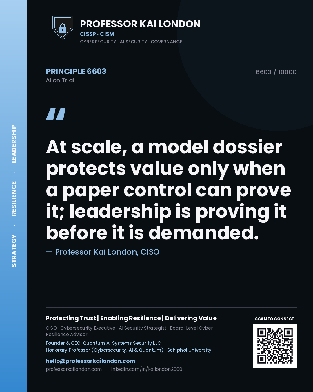 Quote card by Professor Kai London reading 'At scale, a model dossier protects value only when a paper control can prove it; leadership is proving it before it is demanded.'. From the book AI on Trial.