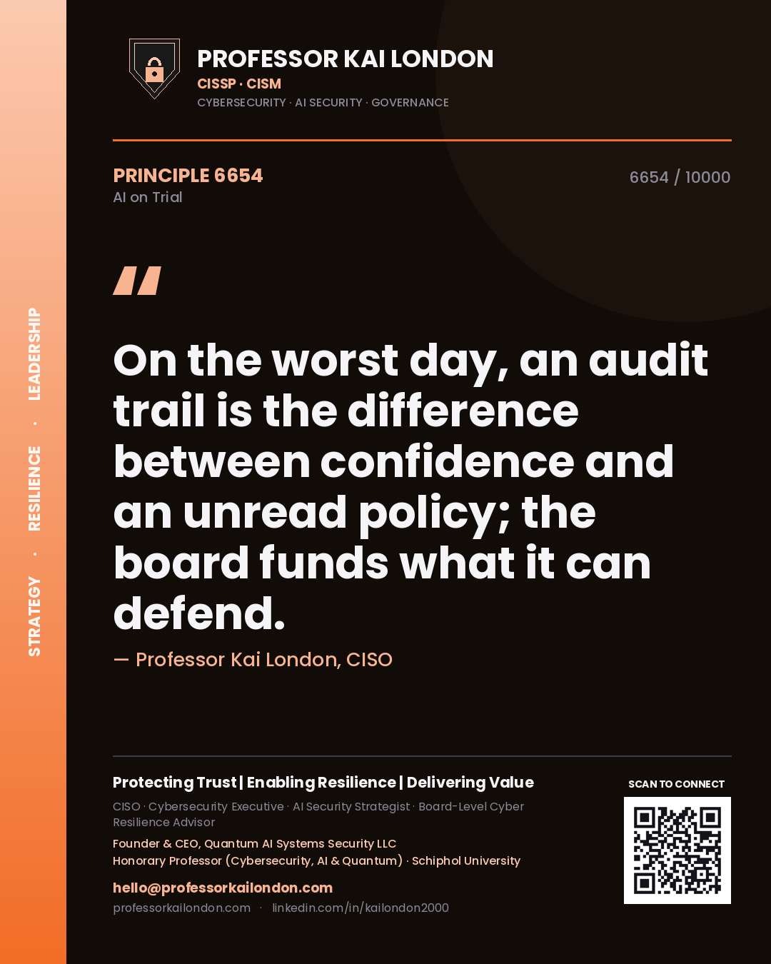 Quote card by Professor Kai London reading 'On the worst day, an audit trail is the difference between confidence and an unread policy; the board funds what it can defend.'. From the book AI on Trial.