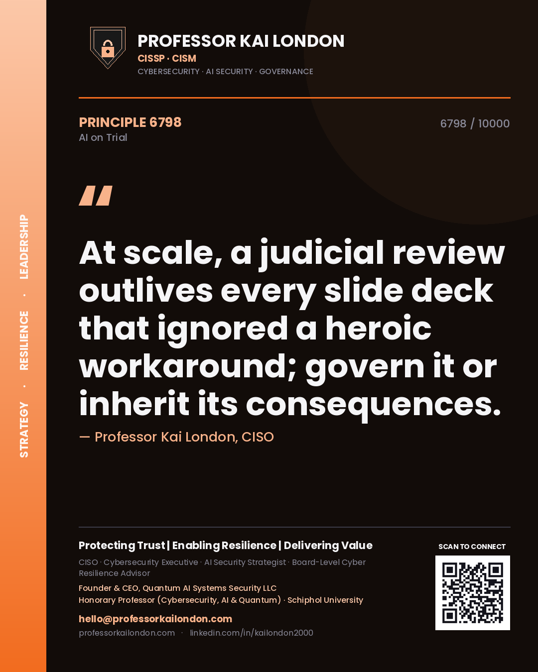 Quote card by Professor Kai London reading 'At scale, a judicial review outlives every slide deck that ignored a heroic workaround; govern it or inherit its consequences.'. From the book AI on Trial.