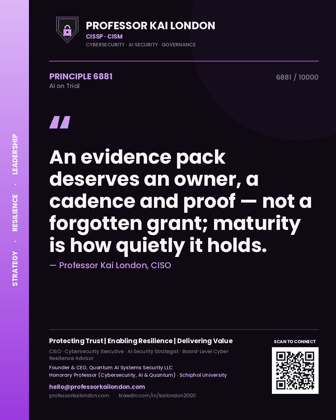 Quote card by Professor Kai London reading 'An evidence pack deserves an owner, a cadence and proof — not a forgotten grant; maturity is how quietly it holds.'. From the book AI on Trial.