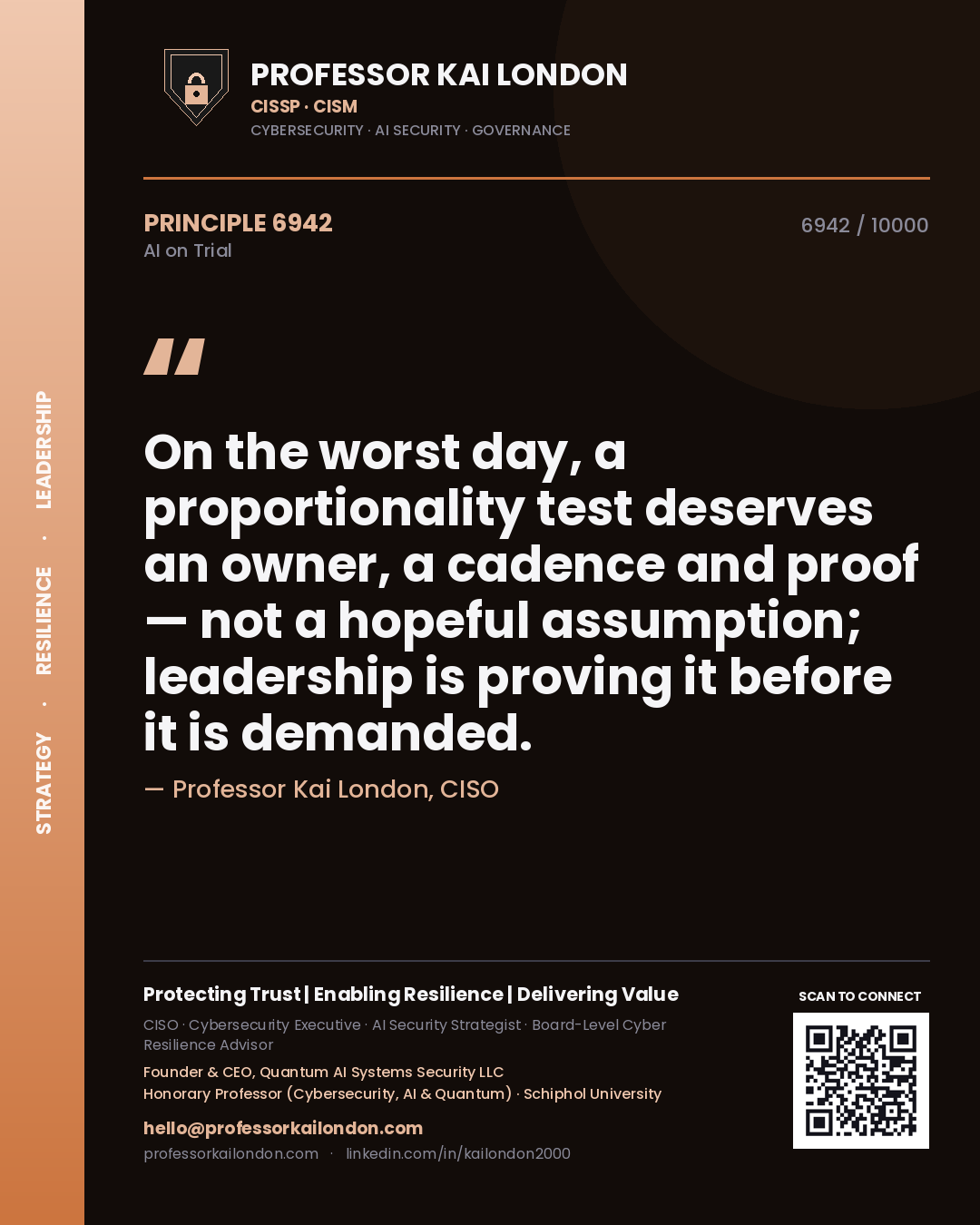 Quote card by Professor Kai London reading 'On the worst day, a proportionality test deserves an owner, a cadence and proof — not a hopeful assumption; leadership is proving it before it is demanded.'. From the book AI on Trial.