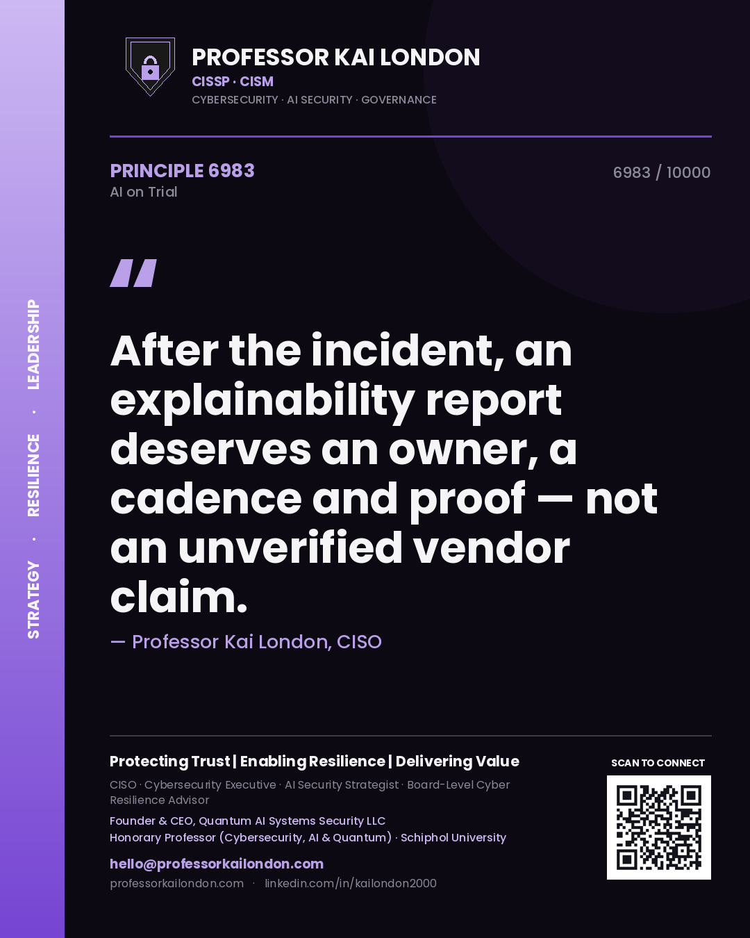 Professor Kai London principle 6983: After the incident, an explainability report deserves an owner, a cadence and proof — not an unverified vendor claim.