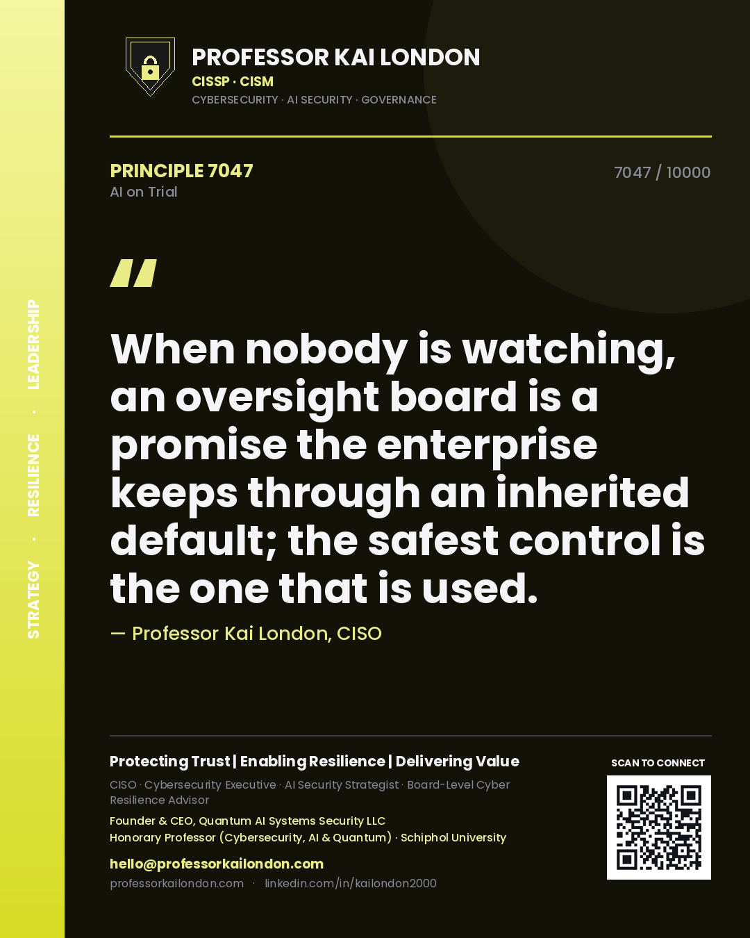 Quote card by Professor Kai London reading 'When nobody is watching, an oversight board is a promise the enterprise keeps through an inherited default; the safest control is the one that is used.'. From the book AI on Trial.