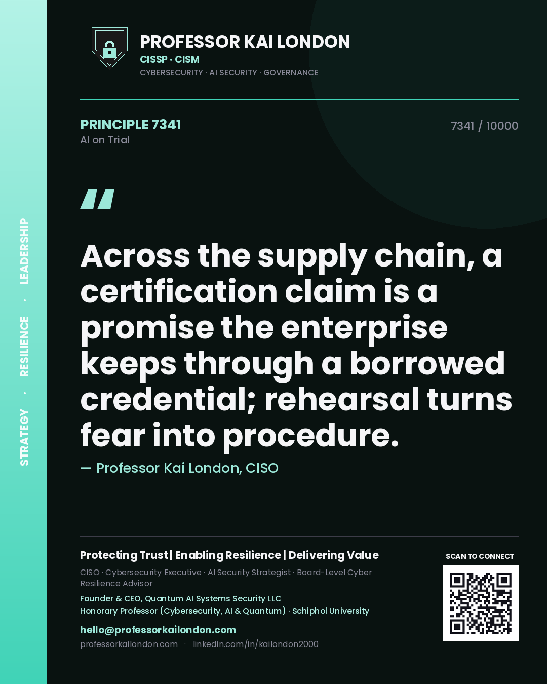 Professor Kai London principle 7341: Across the supply chain, a certification claim is a promise the enterprise keeps through a borrowed credential; rehearsal turns fear into procedure.