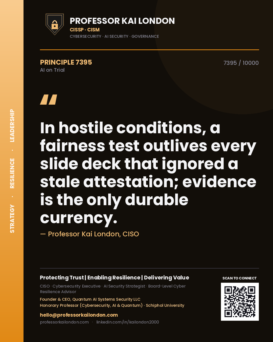 Quote card by Professor Kai London reading 'In hostile conditions, a fairness test outlives every slide deck that ignored a stale attestation; evidence is the only durable currency.'. From the book AI on Trial.