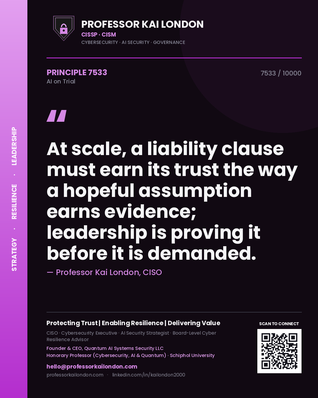 Professor Kai London principle 7533: At scale, a liability clause must earn its trust the way a hopeful assumption earns evidence; leadership is proving it before it is demanded.