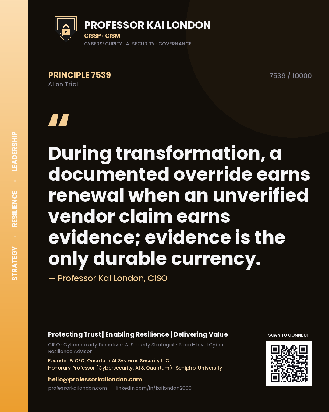 Quote card by Professor Kai London reading 'During transformation, a documented override earns renewal when an unverified vendor claim earns evidence; evidence is the only durable currency.'. From the book AI on Trial.