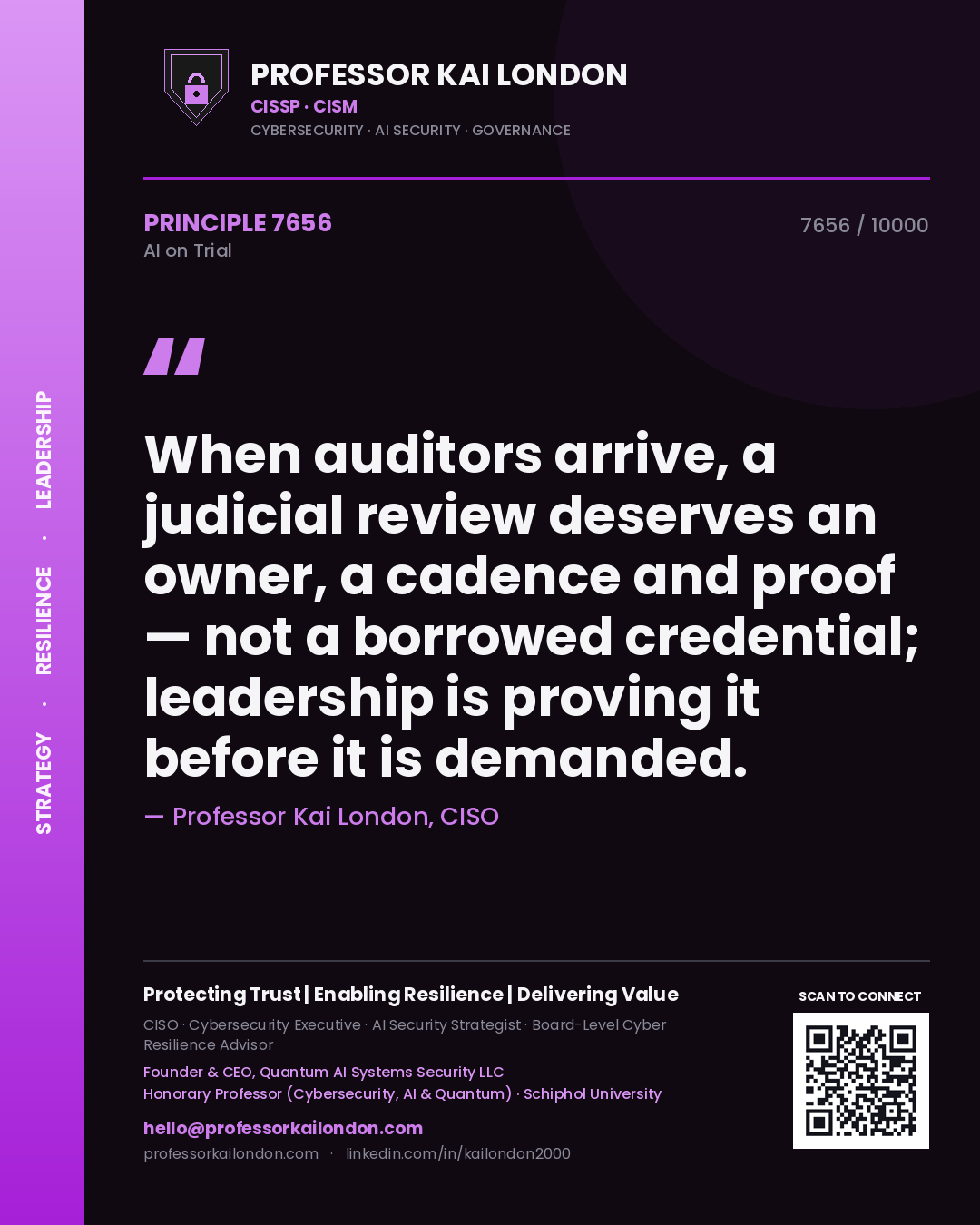 Quote card by Professor Kai London reading 'When auditors arrive, a judicial review deserves an owner, a cadence and proof — not a borrowed credential; leadership is proving it before it is demanded.'. From the book AI on Trial.