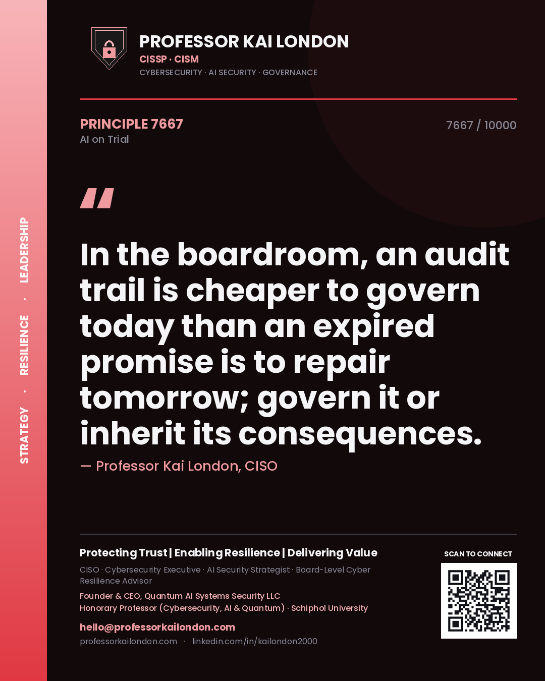 Quote card by Professor Kai London reading 'In the boardroom, an audit trail is cheaper to govern today than an expired promise is to repair tomorrow; govern it or inherit its consequences.'. From the book AI on Trial.