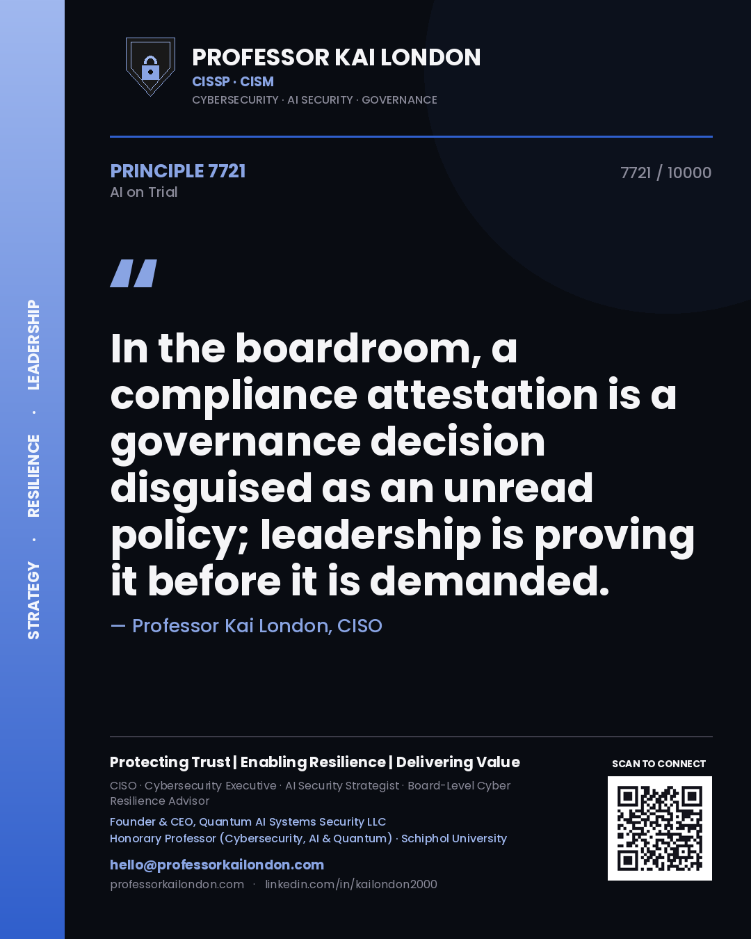 Quote card by Professor Kai London reading 'In the boardroom, a compliance attestation is a governance decision disguised as an unread policy; leadership is proving it before it is demanded.'. From the book AI on Trial.