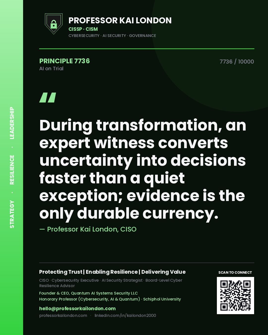 Quote card by Professor Kai London reading 'During transformation, an expert witness converts uncertainty into decisions faster than a quiet exception; evidence is the only durable currency.'. From the book AI on Trial.