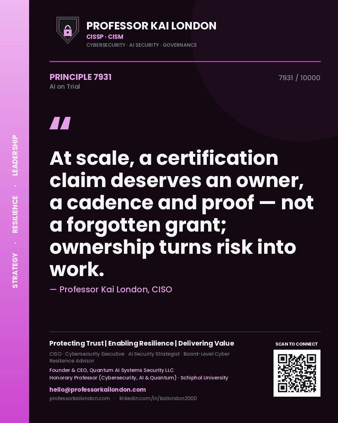 Quote card by Professor Kai London reading 'At scale, a certification claim deserves an owner, a cadence and proof — not a forgotten grant; ownership turns risk into work.'. From the book AI on Trial.