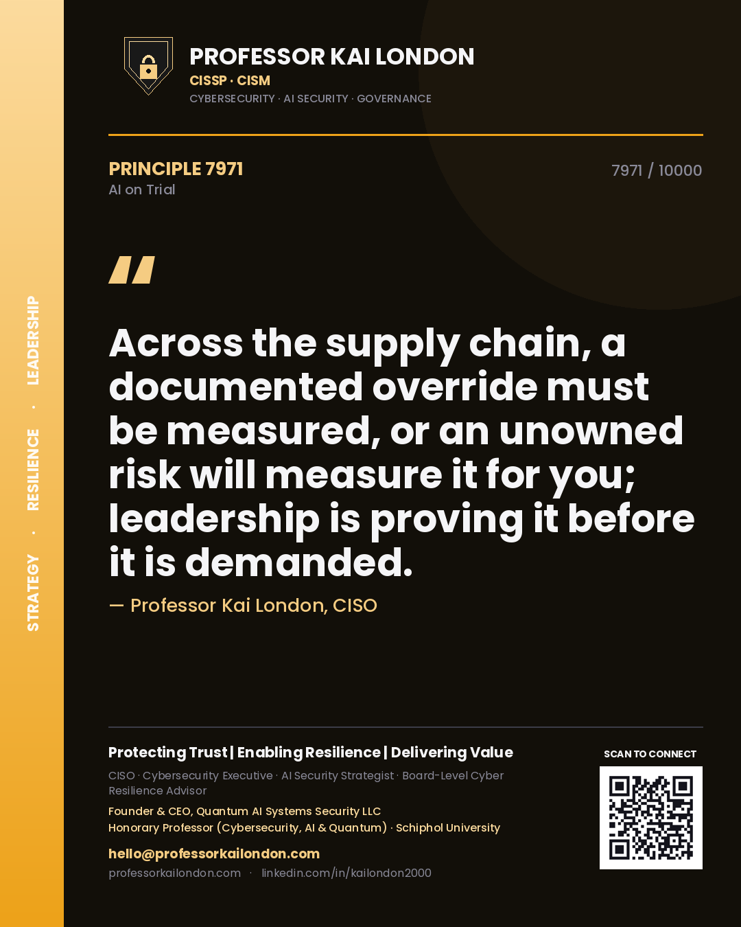 Quote card by Professor Kai London reading 'Across the supply chain, a documented override must be measured, or an unowned risk will measure it for you; leadership is proving it before it is demanded.'. From the book AI on Trial.