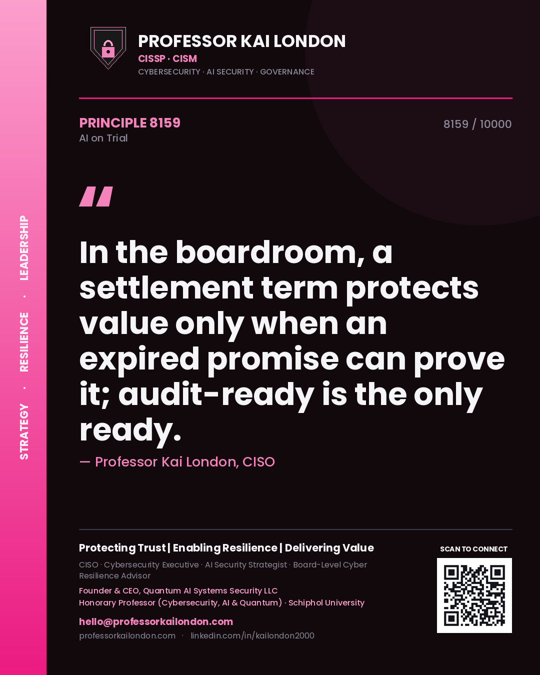 Quote card by Professor Kai London reading 'In the boardroom, a settlement term protects value only when an expired promise can prove it; audit-ready is the only ready.'. From the book AI on Trial.