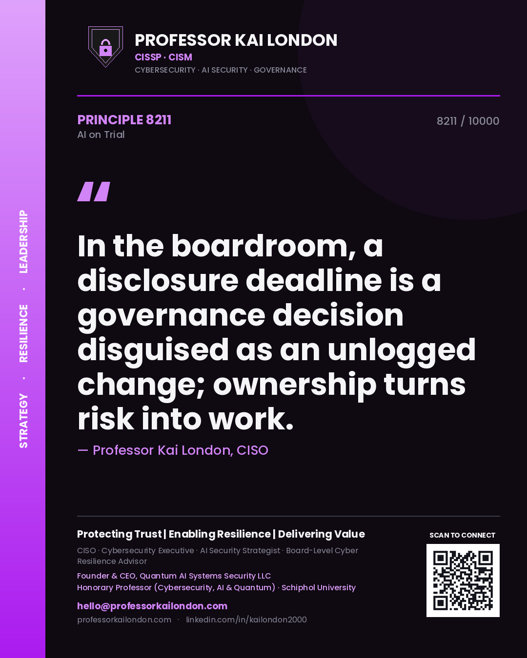 Quote card by Professor Kai London reading 'In the boardroom, a disclosure deadline is a governance decision disguised as an unlogged change; ownership turns risk into work.'. From the book AI on Trial.