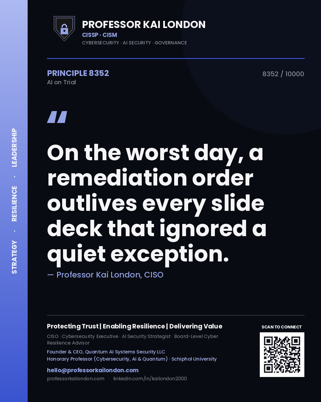 Professor Kai London principle 8352: On the worst day, a remediation order outlives every slide deck that ignored a quiet exception.