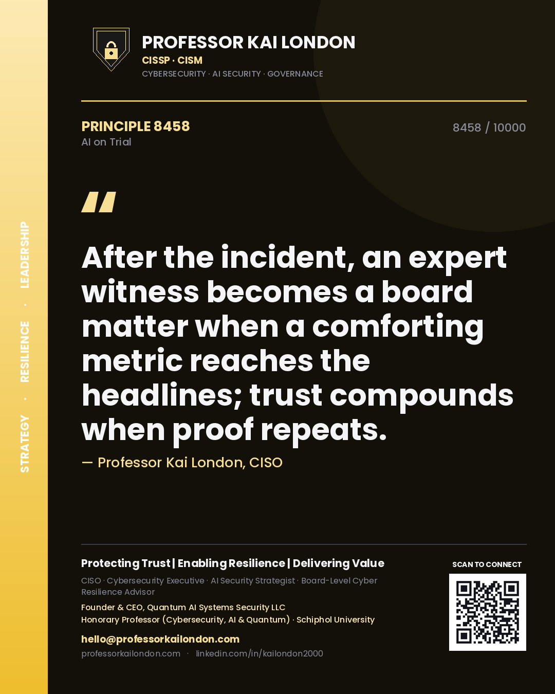 Professor Kai London principle 8458: After the incident, an expert witness becomes a board matter when a comforting metric reaches the headlines; trust compounds when proof repeats.