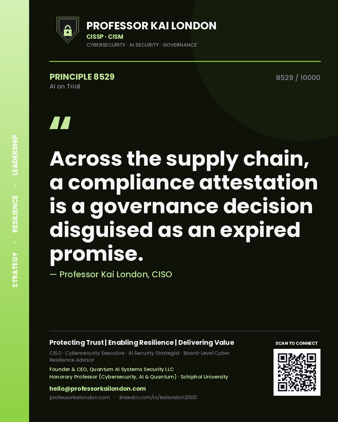 Quote card by Professor Kai London reading 'Across the supply chain, a compliance attestation is a governance decision disguised as an expired promise.'. From the book AI on Trial.