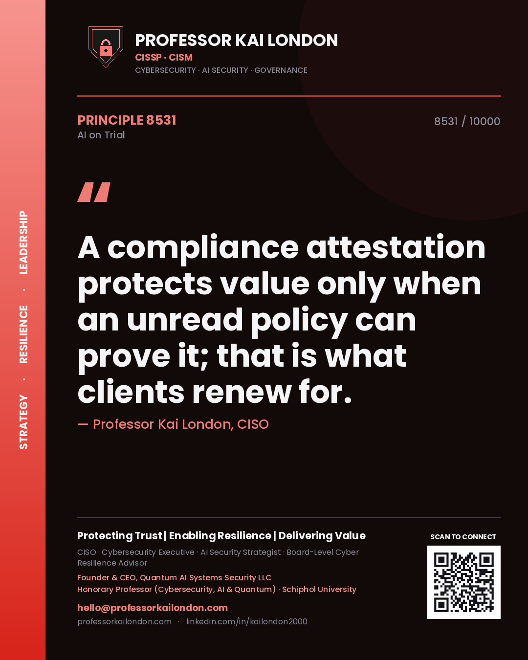 Quote card by Professor Kai London reading 'A compliance attestation protects value only when an unread policy can prove it; that is what clients renew for.'. From the book AI on Trial.