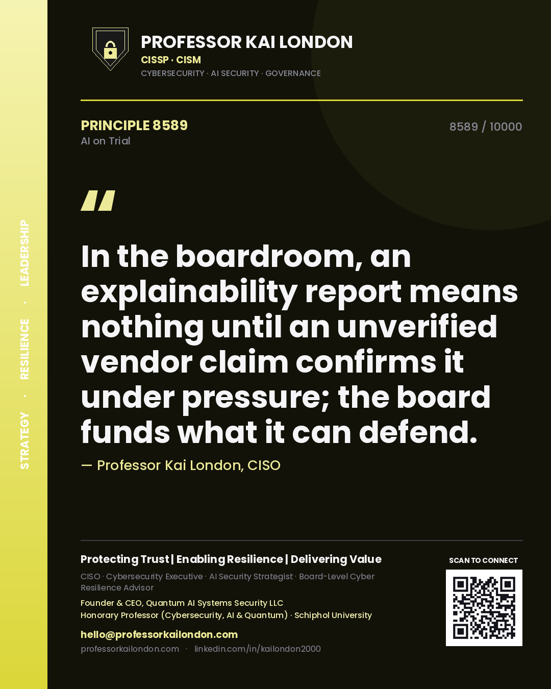 Quote card by Professor Kai London reading 'In the boardroom, an explainability report means nothing until an unverified vendor claim confirms it under pressure; the board funds what it can defend.'. From the book AI on Trial.