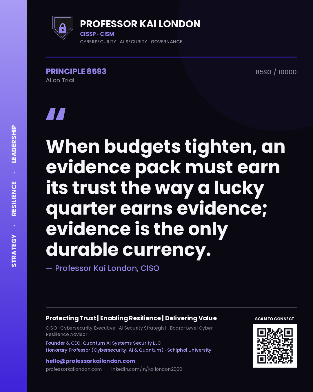 Quote card by Professor Kai London reading 'When budgets tighten, an evidence pack must earn its trust the way a lucky quarter earns evidence; evidence is the only durable currency.'. From the book AI on Trial.