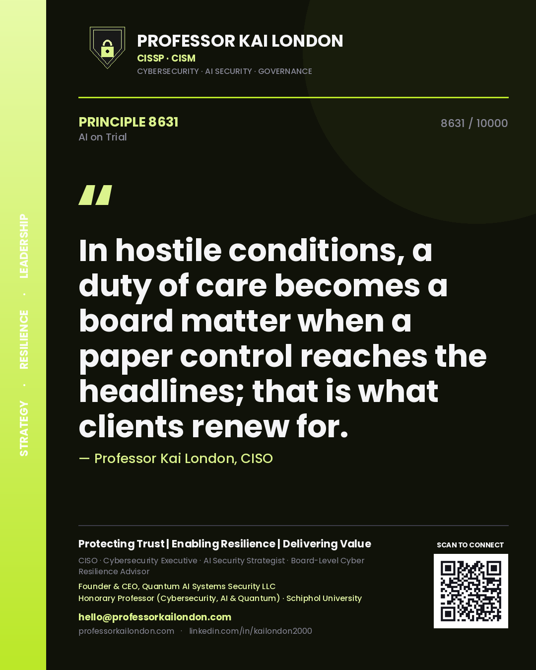 Professor Kai London principle 8631: In hostile conditions, a duty of care becomes a board matter when a paper control reaches the headlines; that is what clients renew for.