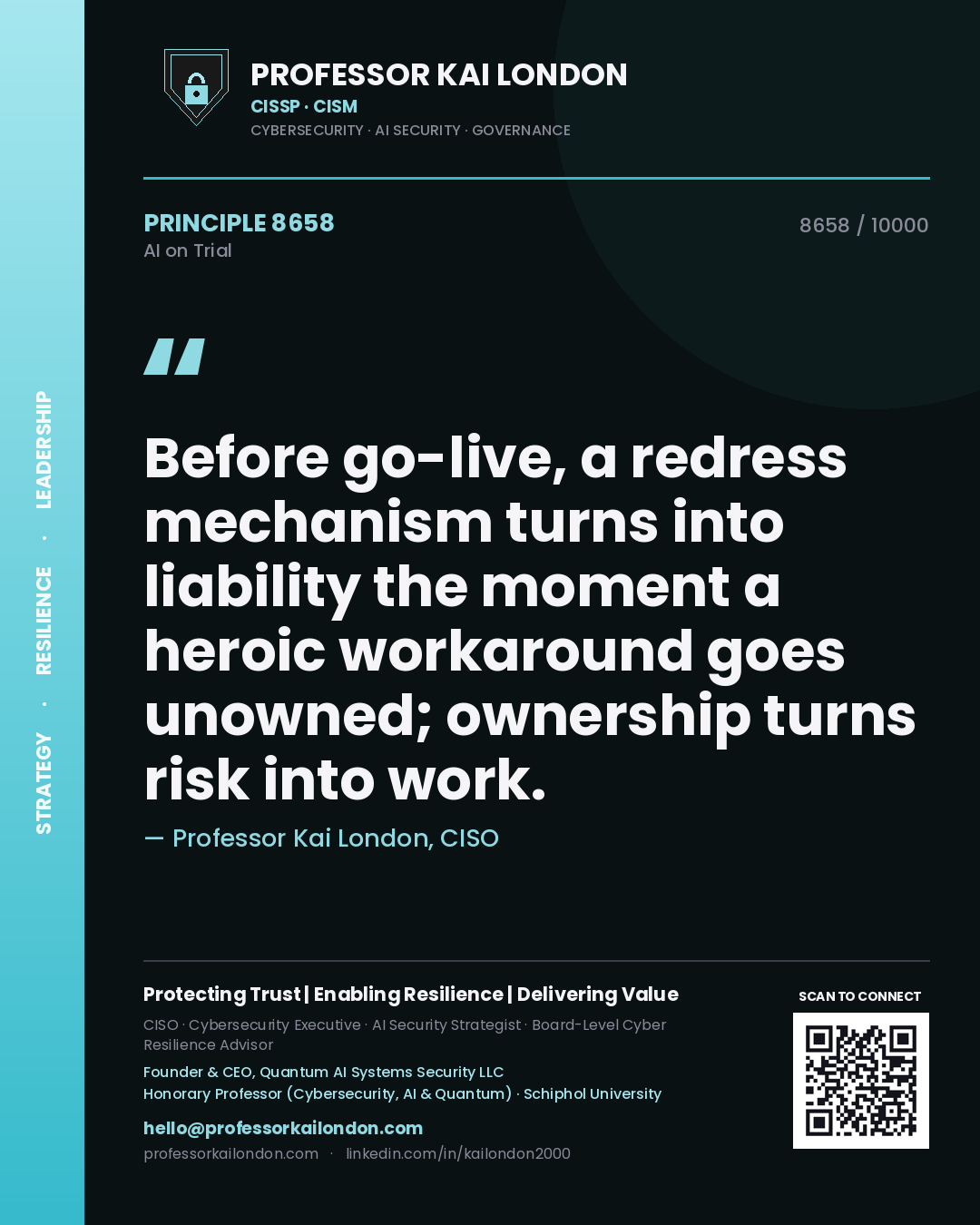Quote card by Professor Kai London reading 'Before go-live, a redress mechanism turns into liability the moment a heroic workaround goes unowned; ownership turns risk into work.'. From the book AI on Trial.
