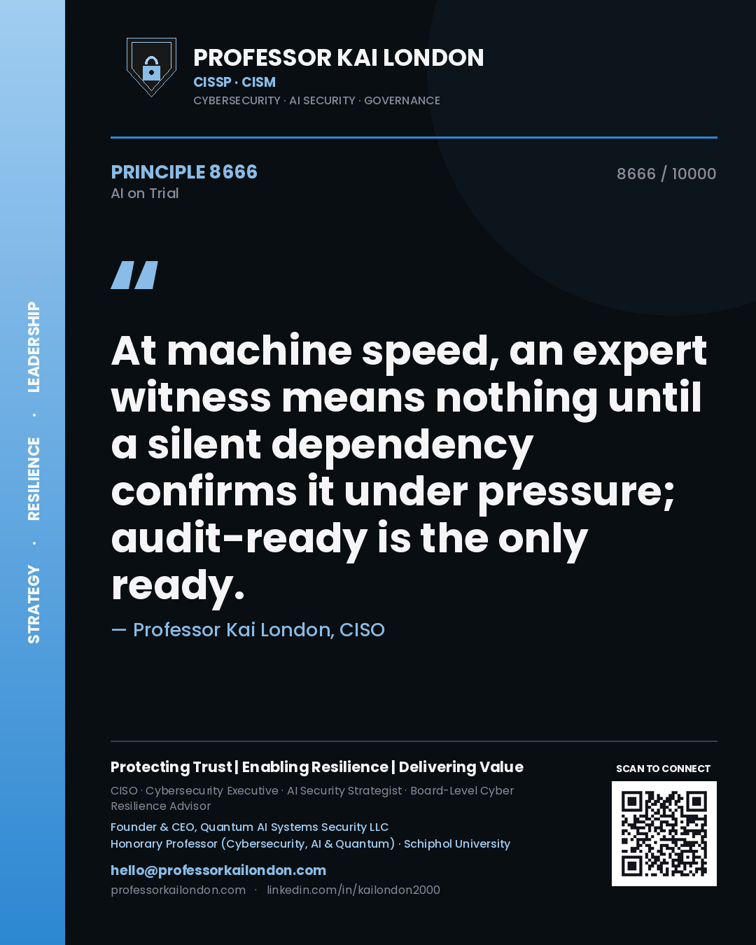 Quote card by Professor Kai London reading 'At machine speed, an expert witness means nothing until a silent dependency confirms it under pressure; audit-ready is the only ready.'. From the book AI on Trial.