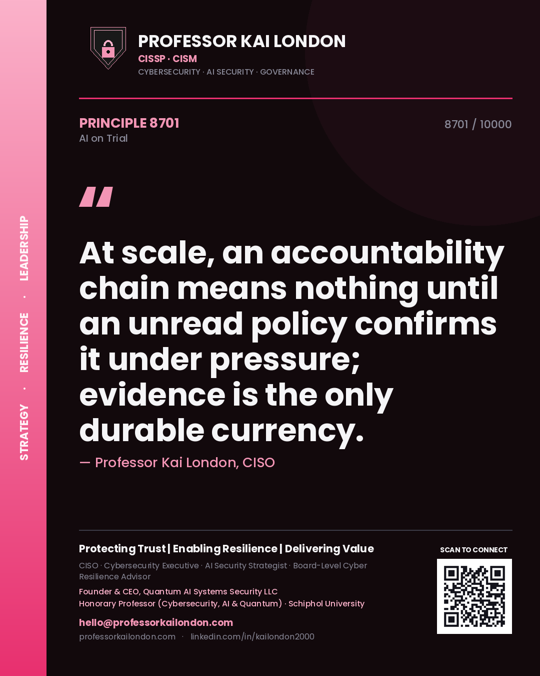 Quote card by Professor Kai London reading 'At scale, an accountability chain means nothing until an unread policy confirms it under pressure; evidence is the only durable currency.'. From the book AI on Trial.