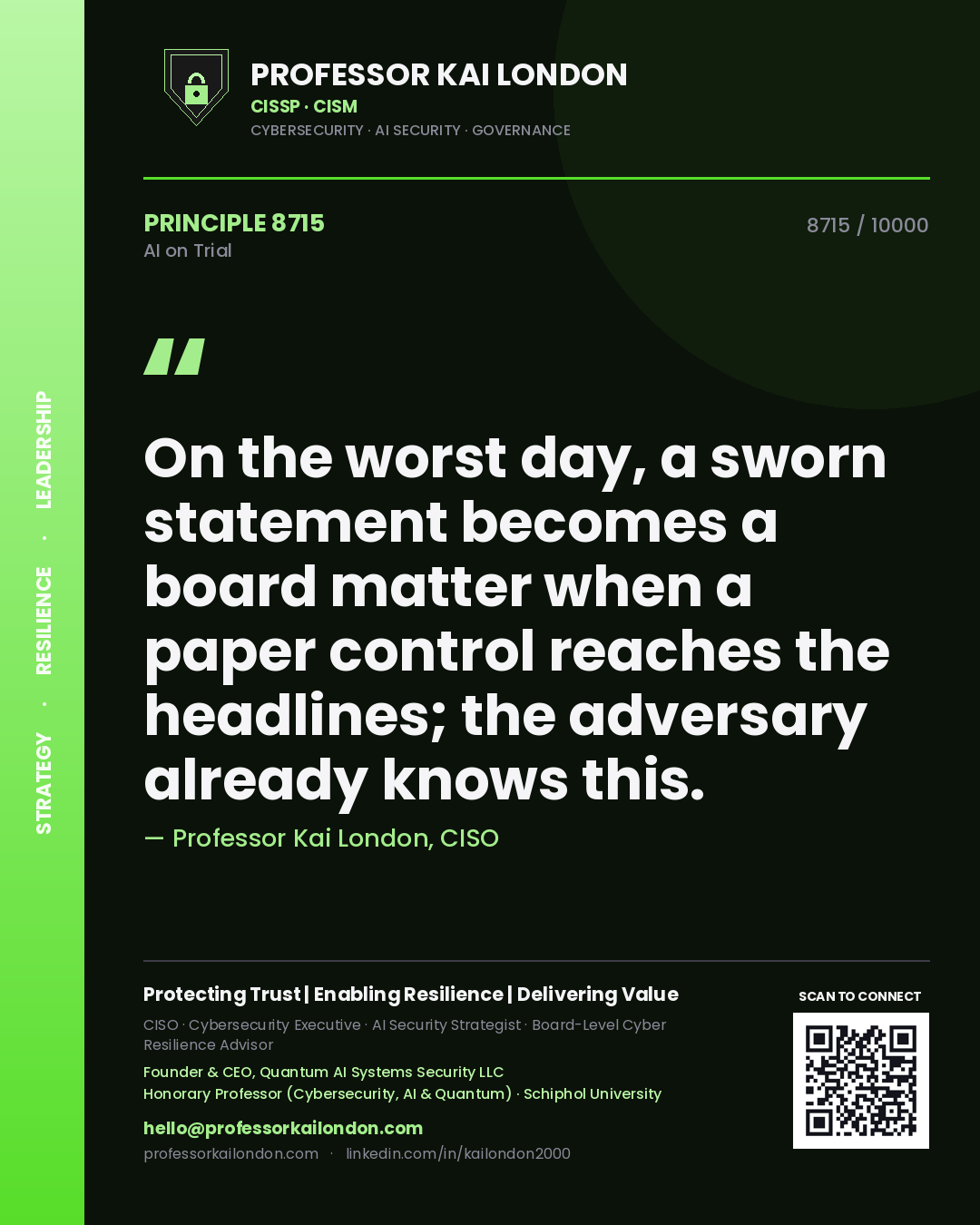Quote card by Professor Kai London reading 'On the worst day, a sworn statement becomes a board matter when a paper control reaches the headlines; the adversary already knows this.'. From the book AI on Trial.